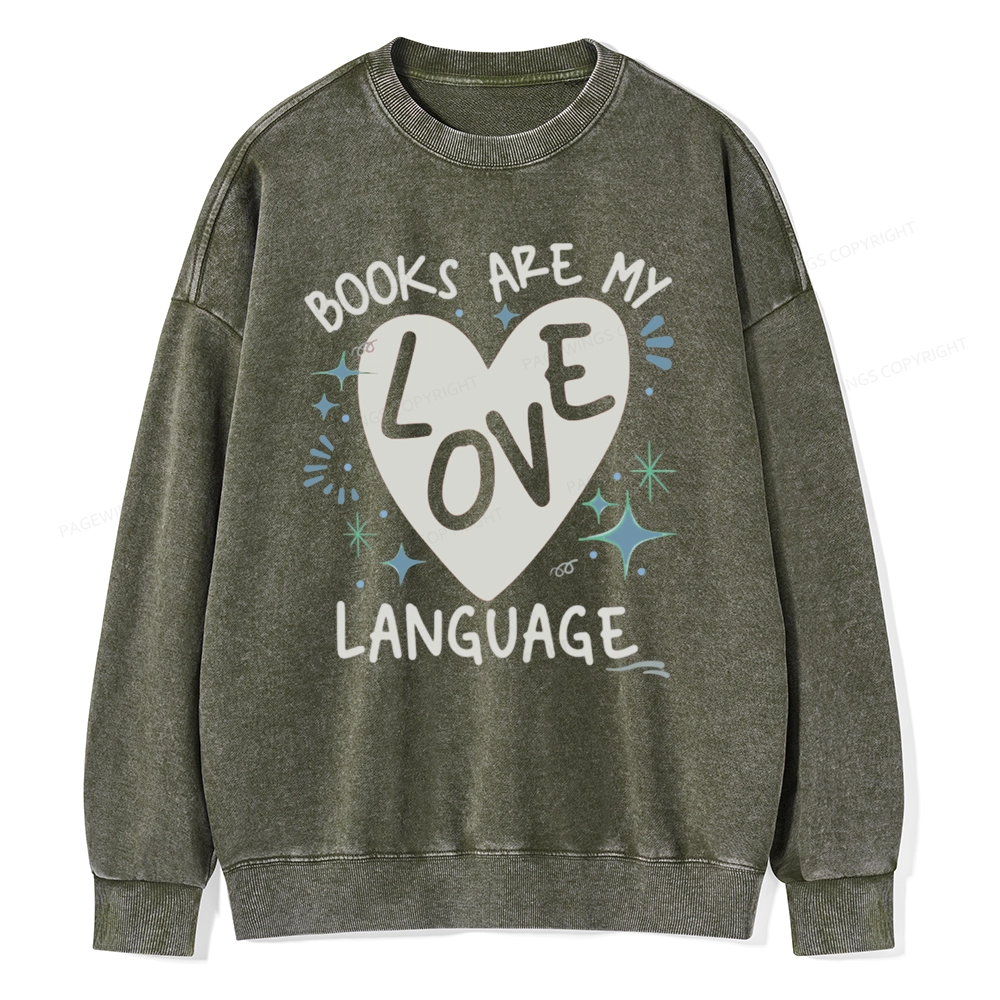 Pagewing Books Are My Love Language Unisex Washed Sweatshirt