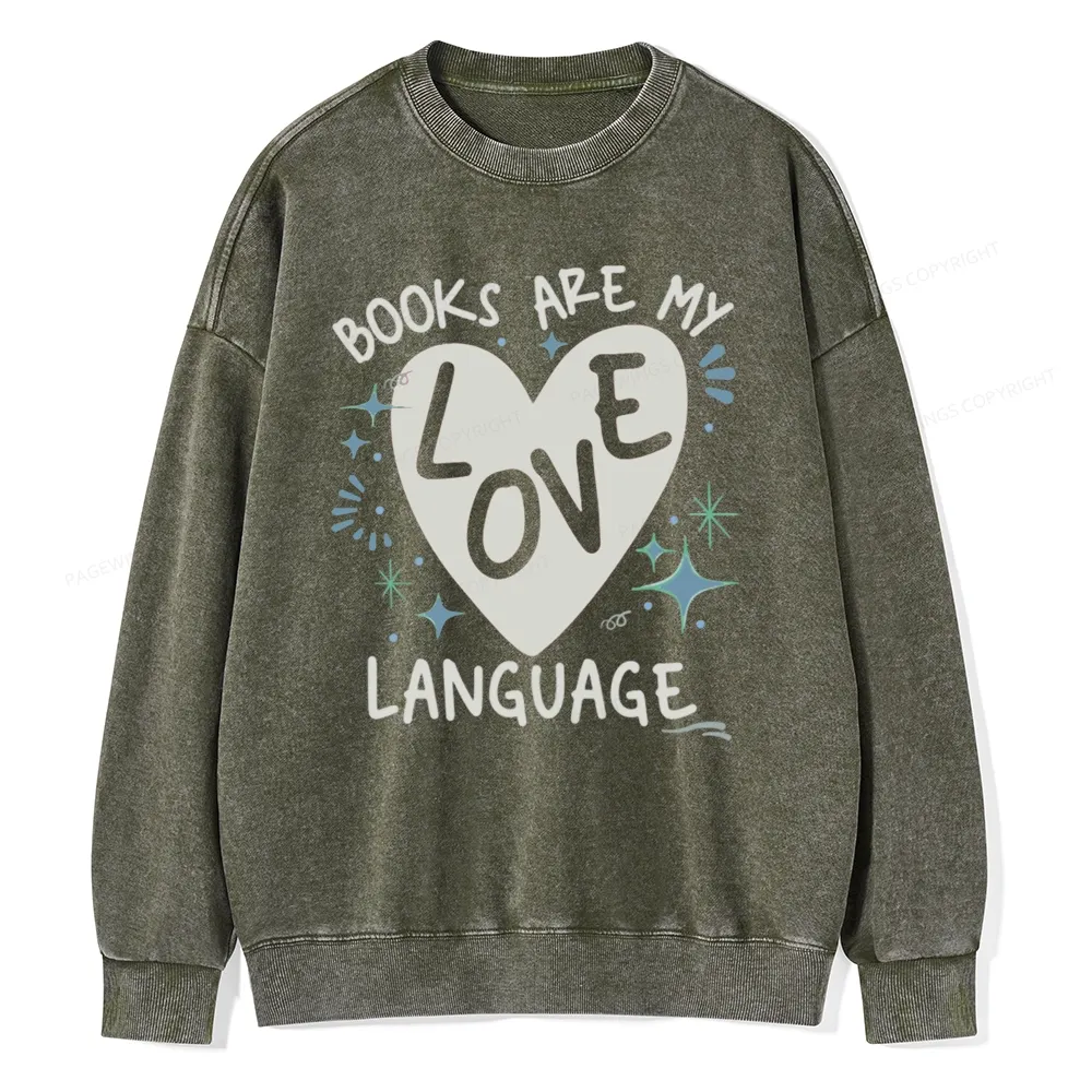 Pagewing Books Are My Love Language Unisex Washed Sweatshirt