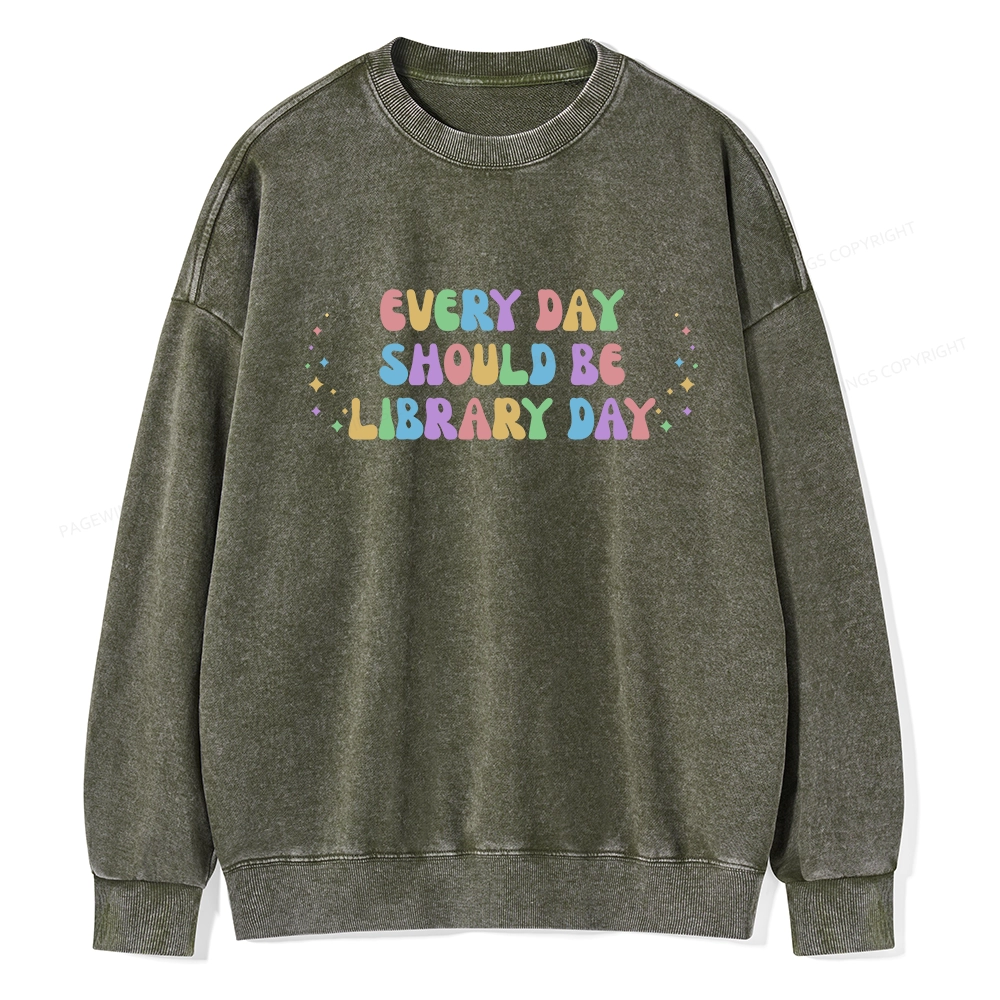 Pagewing Every Day Should Be Library Day Unisex Washed Sweatshirt