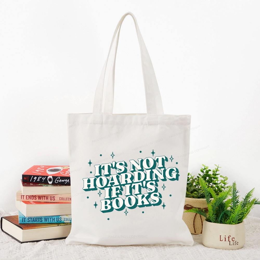 Pagewings It's Not Hoarding If It's Books Tote Bag