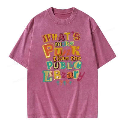 Pagewings What’s More Punk Than The Public Library Unisex Washed T-shirt