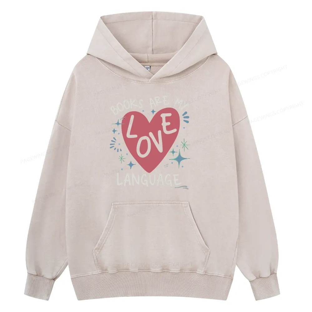 Pagewing Books Are My Love Language Unisex Washed Hoodie