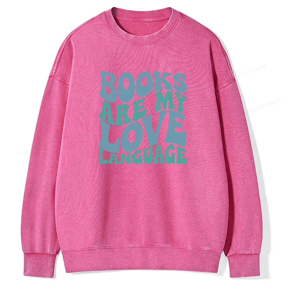Pagewings books are my love language Unisex Washed Sweatshirt
