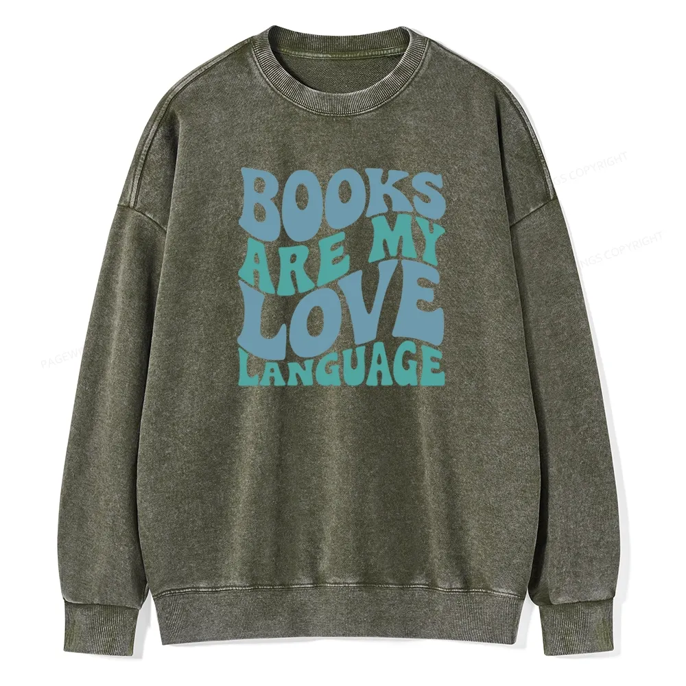 Pagewings books are my love language Unisex Washed Sweatshirt