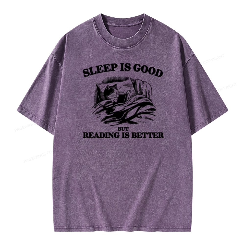 Pagewings Sleep Is Good But Reading Is Better Unisex Washed T-shirt