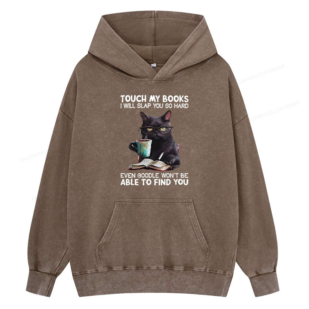 Pagewings Touch My Books I Will Slap You So Hard Unisex Washed Hoodie