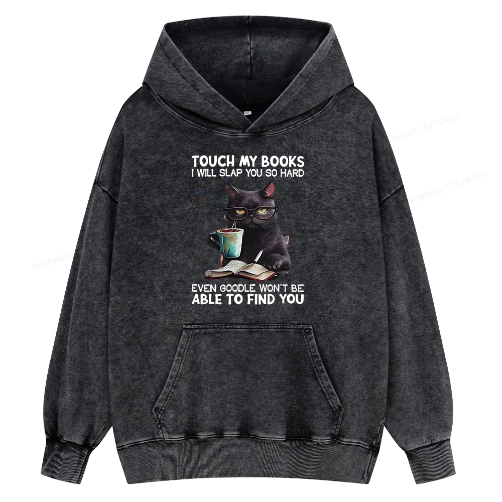 Pagewings Touch My Books I Will Slap You So Hard Unisex Washed Hoodie