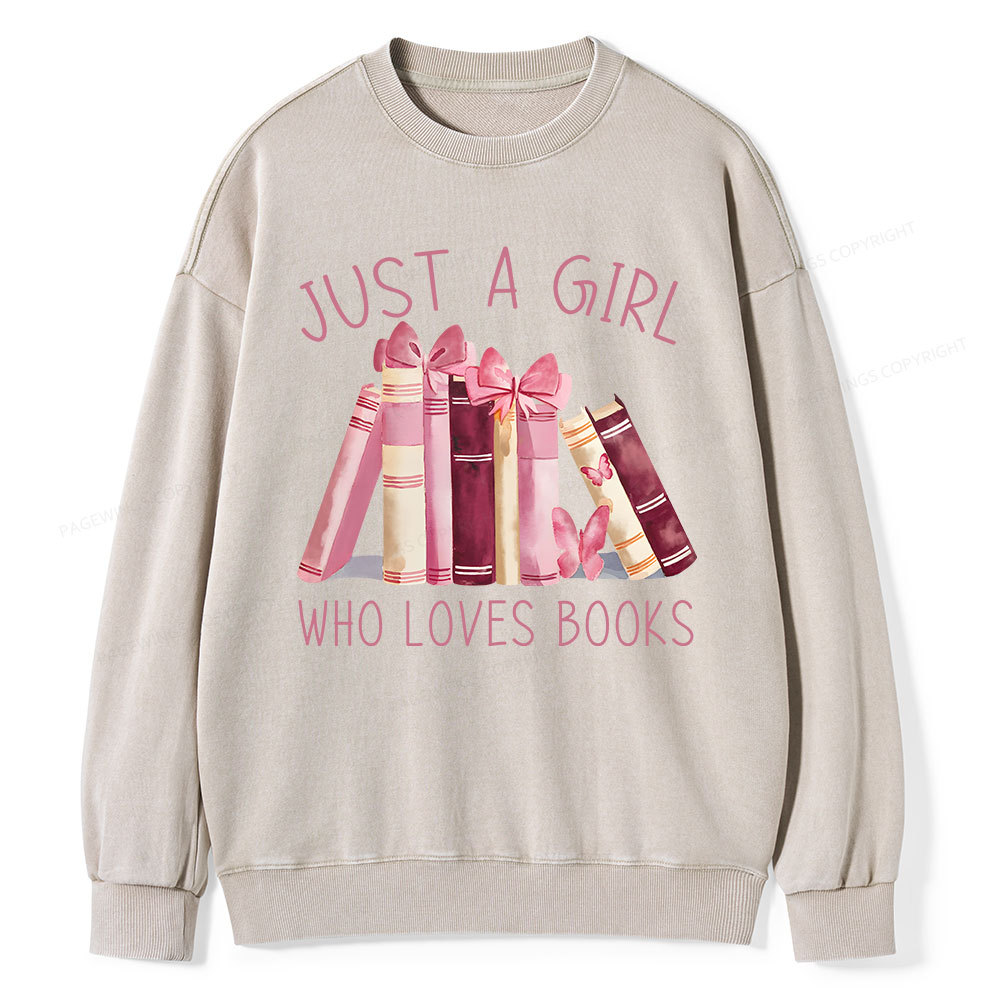 Pagewings Just A Girl Who Loves Books  Unisex Washed Sweatshirt