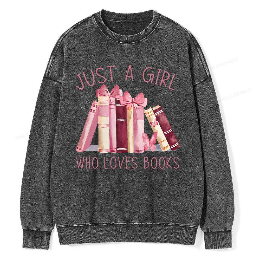 Pagewings Just A Girl Who Loves Books  Unisex Washed Sweatshirt