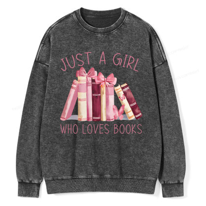 Pagewings Just A Girl Who Loves Books  Unisex Washed Sweatshirt