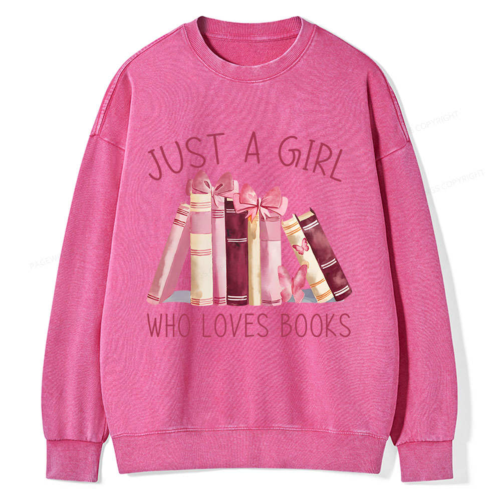 Pagewings Just A Girl Who Loves Books  Unisex Washed Sweatshirt