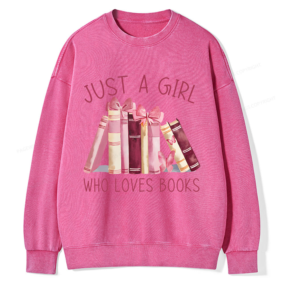 Pagewings Just A Girl Who Loves Books  Unisex Washed Sweatshirt