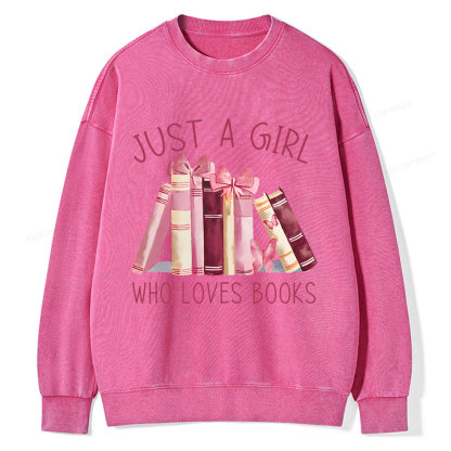 Pagewings Just A Girl Who Loves Books  Unisex Washed Sweatshirt
