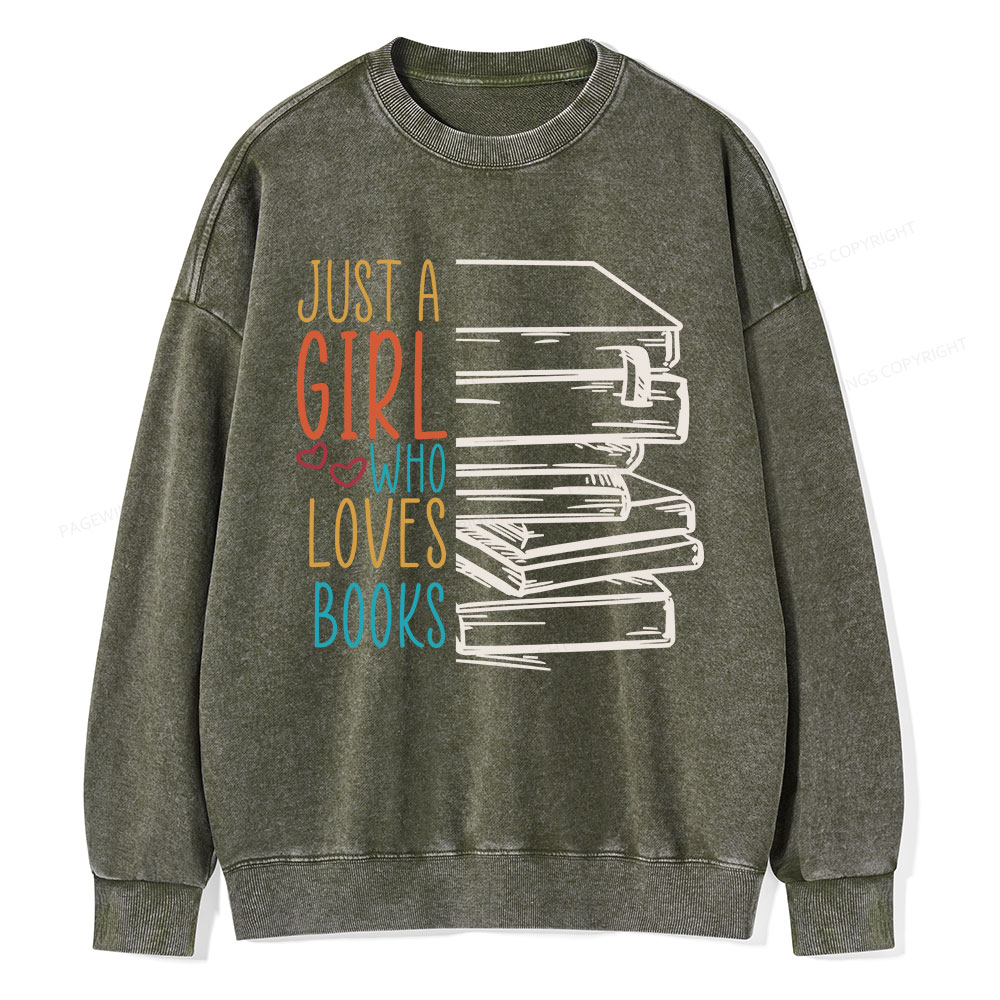 Pagewings Just A Girl Who Loves Books Unisex Washed Sweatshirt