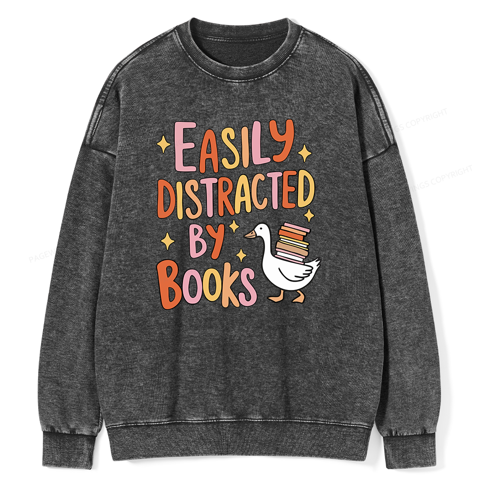 Pagewings Funny Sweatshirt, Easily Distracted By Books Gifts Unisex Washed Sweatshirt
