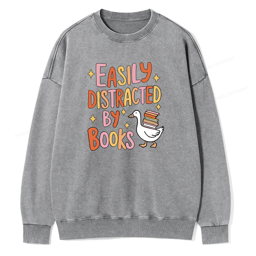 Pagewings Funny Sweatshirt, Easily Distracted By Books Gifts Unisex Washed Sweatshirt