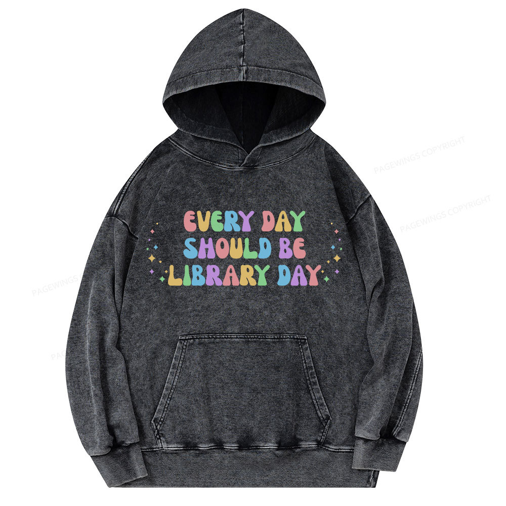 Pagewing Every Day Should Be Library Day Unisex Washed Hoodie
