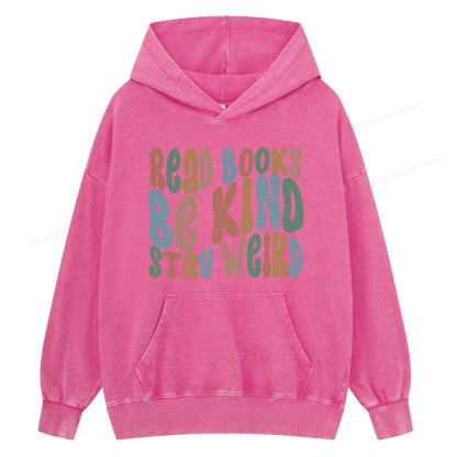 Pagewings Read Books Be Kind Stay Weird Unisex Washed Hoodie
