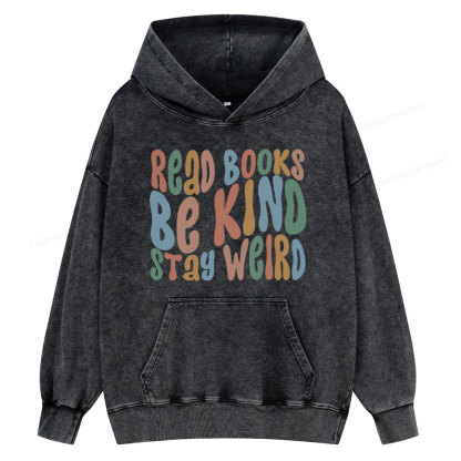 Pagewings Read Books Be Kind Stay Weird Unisex Washed Hoodie