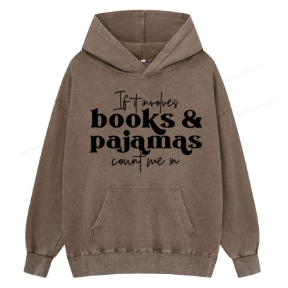 Pagewings Involves Books And Pajamas Count Me Unisex Washed Hoodie