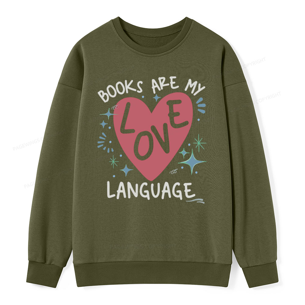 Pagewing Books Are My Love Language Unisex Classic Sweatshirt