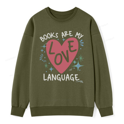 Pagewing Books Are My Love Language Unisex Classic Sweatshirt