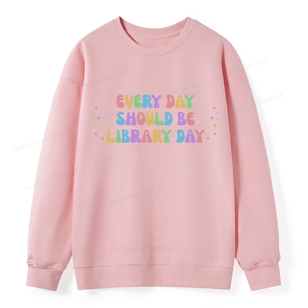 Pagewing Every Day Should Be Library Day Unisex Classic Sweatshirt
