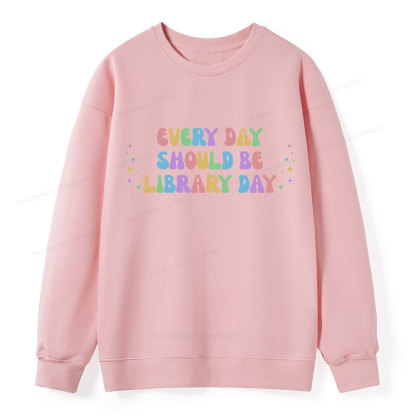 Pagewing Every Day Should Be Library Day Unisex Classic Sweatshirt