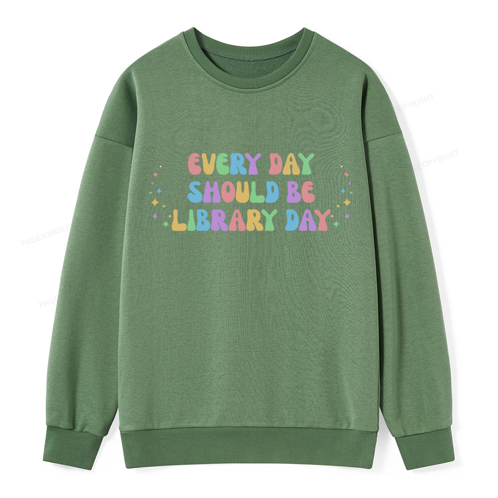 Pagewing Every Day Should Be Library Day Unisex Classic Sweatshirt