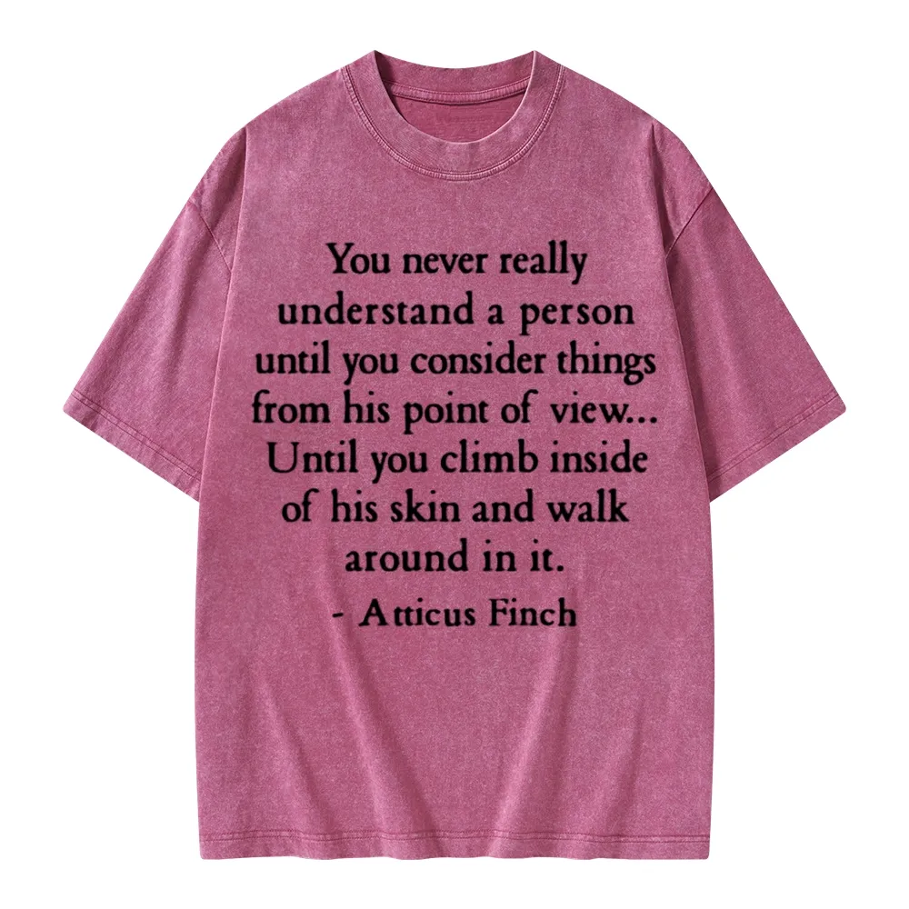 Pagewings You Never Really Understand A Person Unisex Washed T-shirt