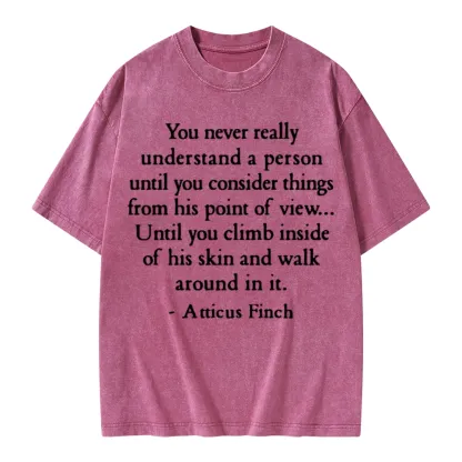 Pagewings You Never Really Understand A Person Unisex Washed T-shirt