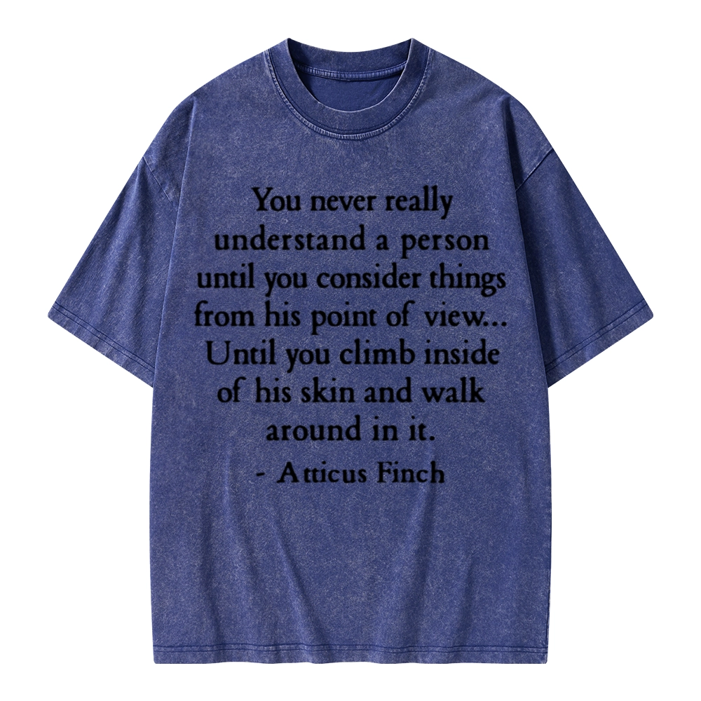 Pagewings You Never Really Understand A Person Unisex Washed T-shirt