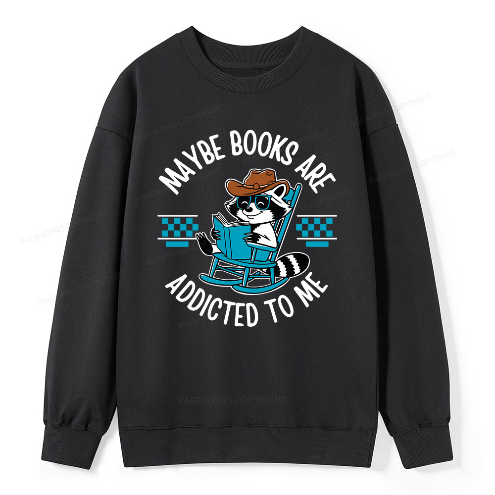 Pagewing Books Are Addicted To Me Unisex Classic Sweatshirt