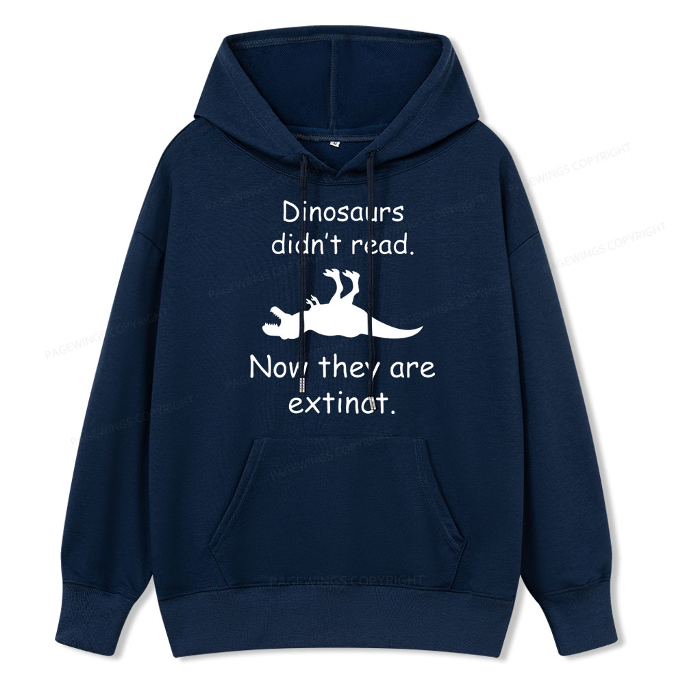 Pagewings Dinosaurs Didn't Read Unisex Classic Hoodie