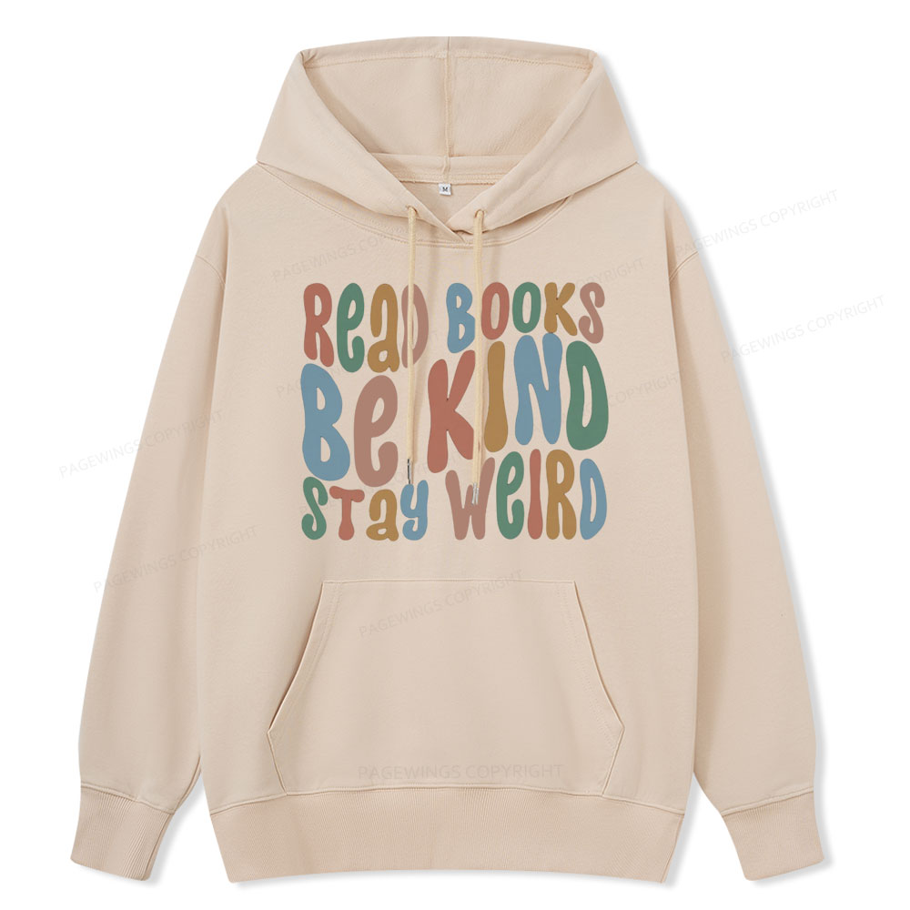 Pagewings Read Books Be Kind Stay Weird Unisex Classic Hoodie