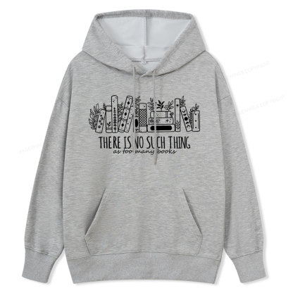 Pagewings There Is No Such Thing, Ay Too Many Books Unisex Classic Hoodie