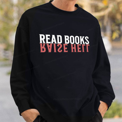 Pagewings Raise Hell Read Books Unisex Classic Sweatshirt