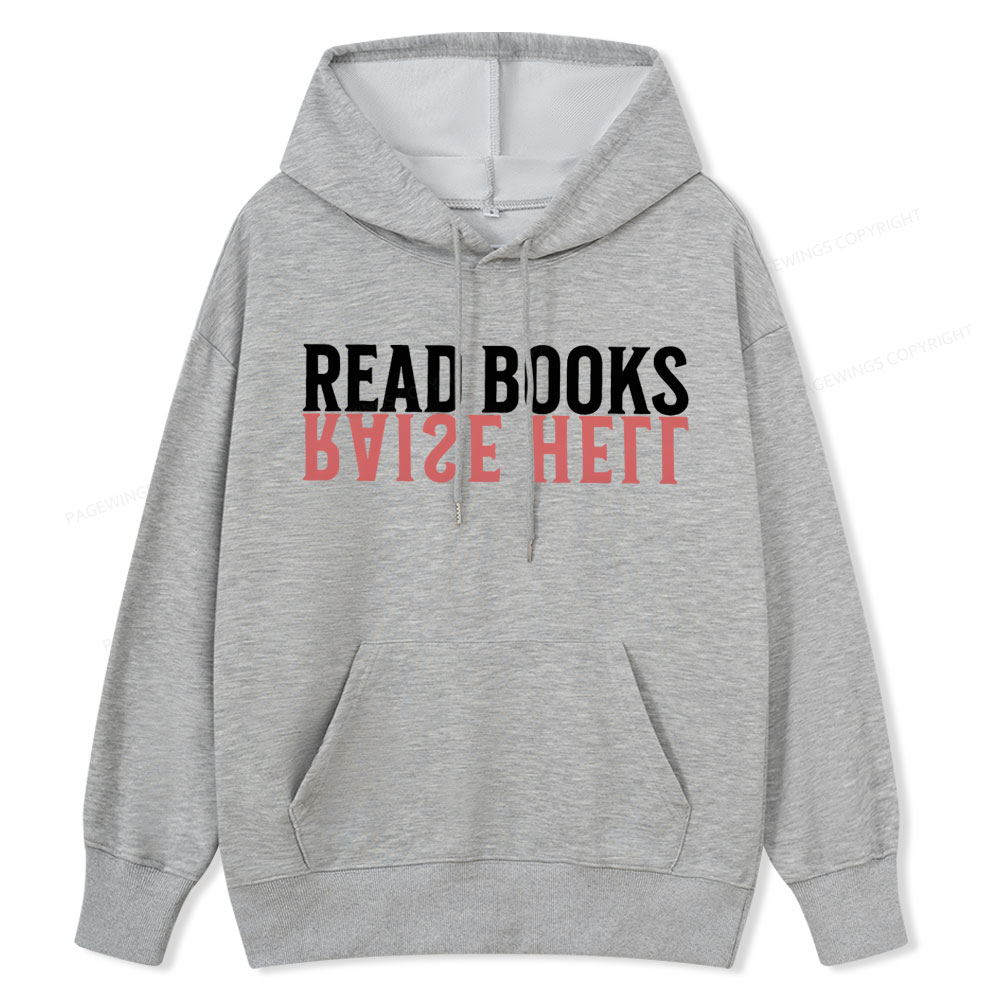 Pagewings Raise Hell Read Books  Unisex Classic Hoodie