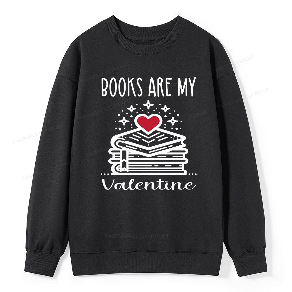 Pagewings Books are My Valentine Unisex Classic Sweatshirt