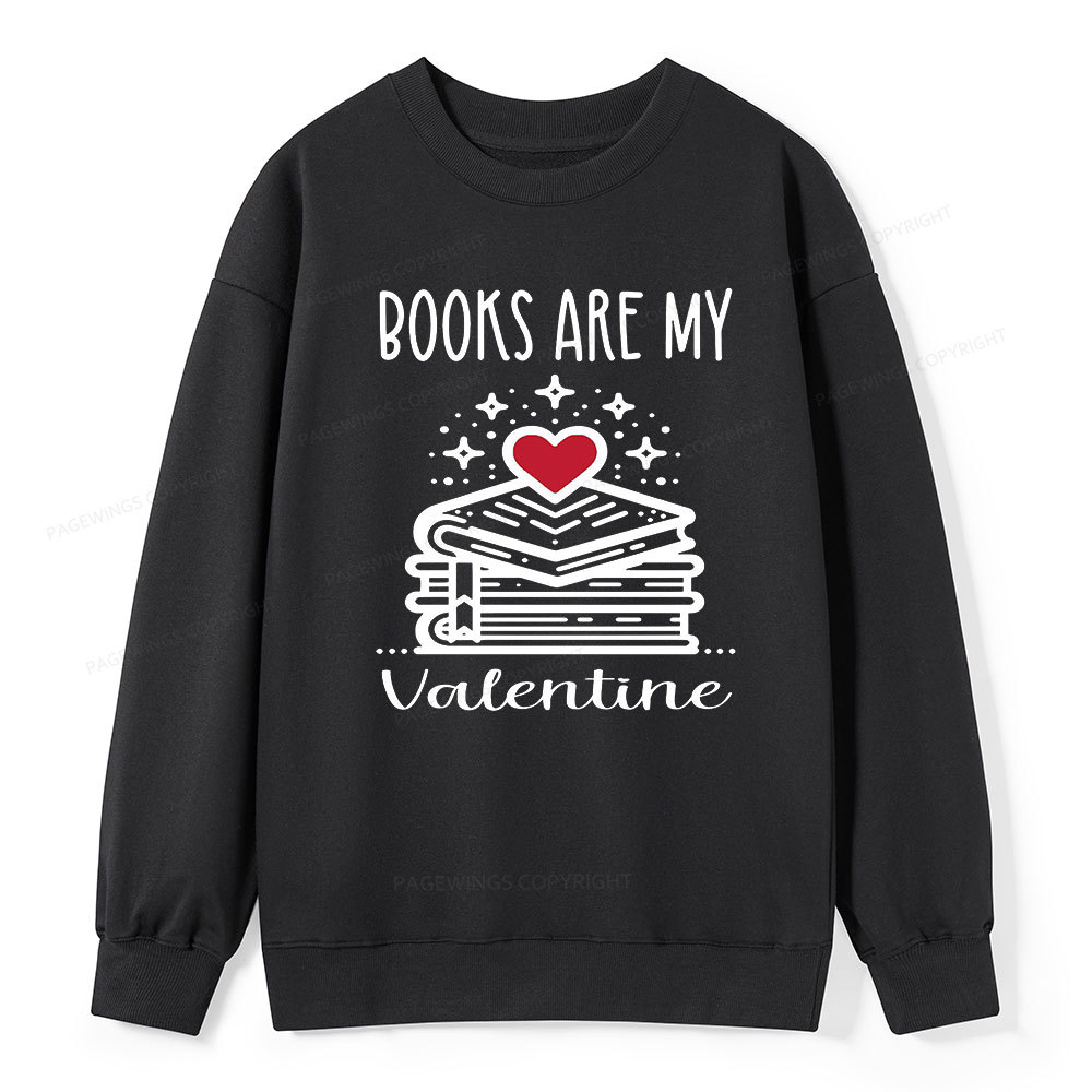 Pagewings Books are My Valentine Unisex Classic Sweatshirt