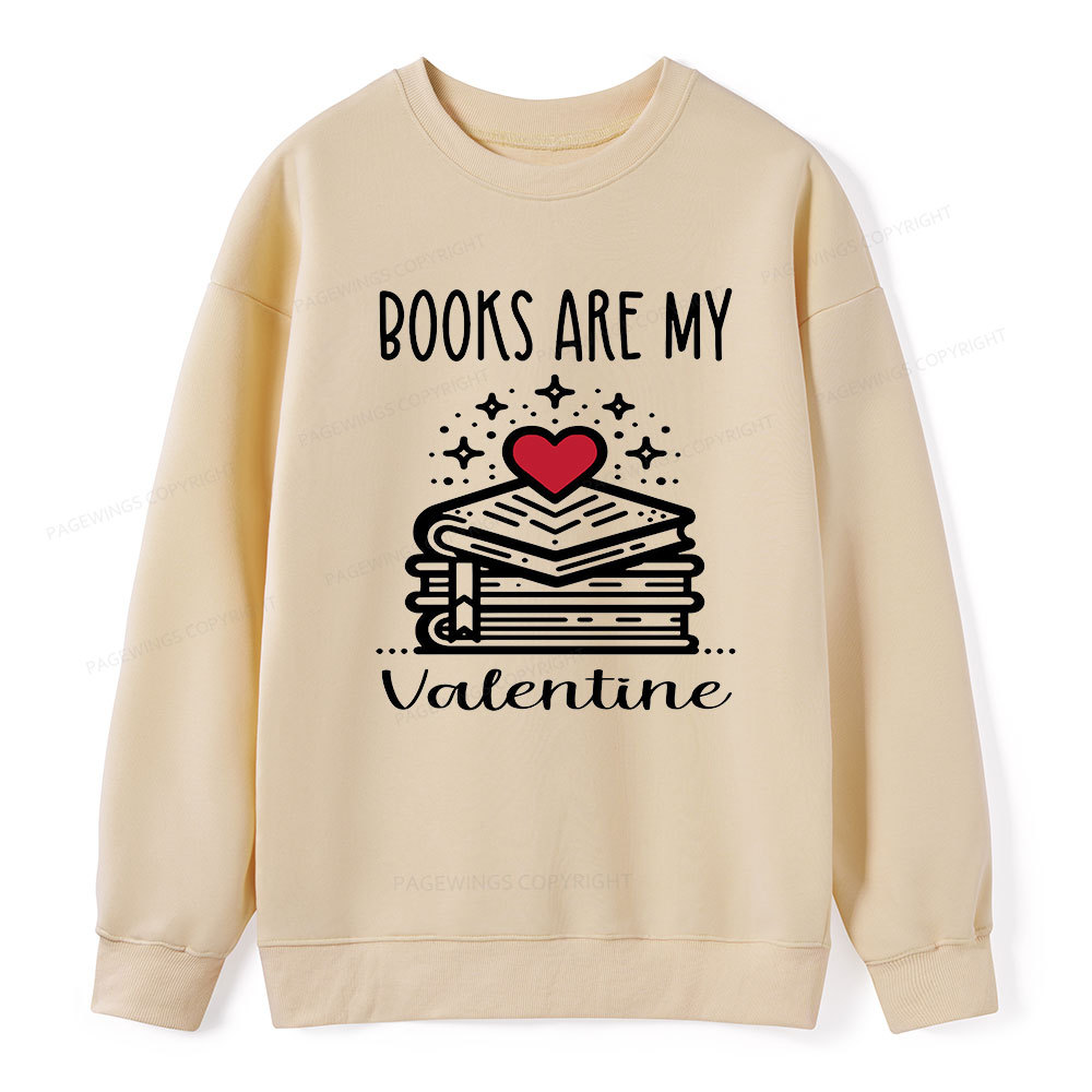 Pagewings Books are My Valentine Unisex Classic Sweatshirt