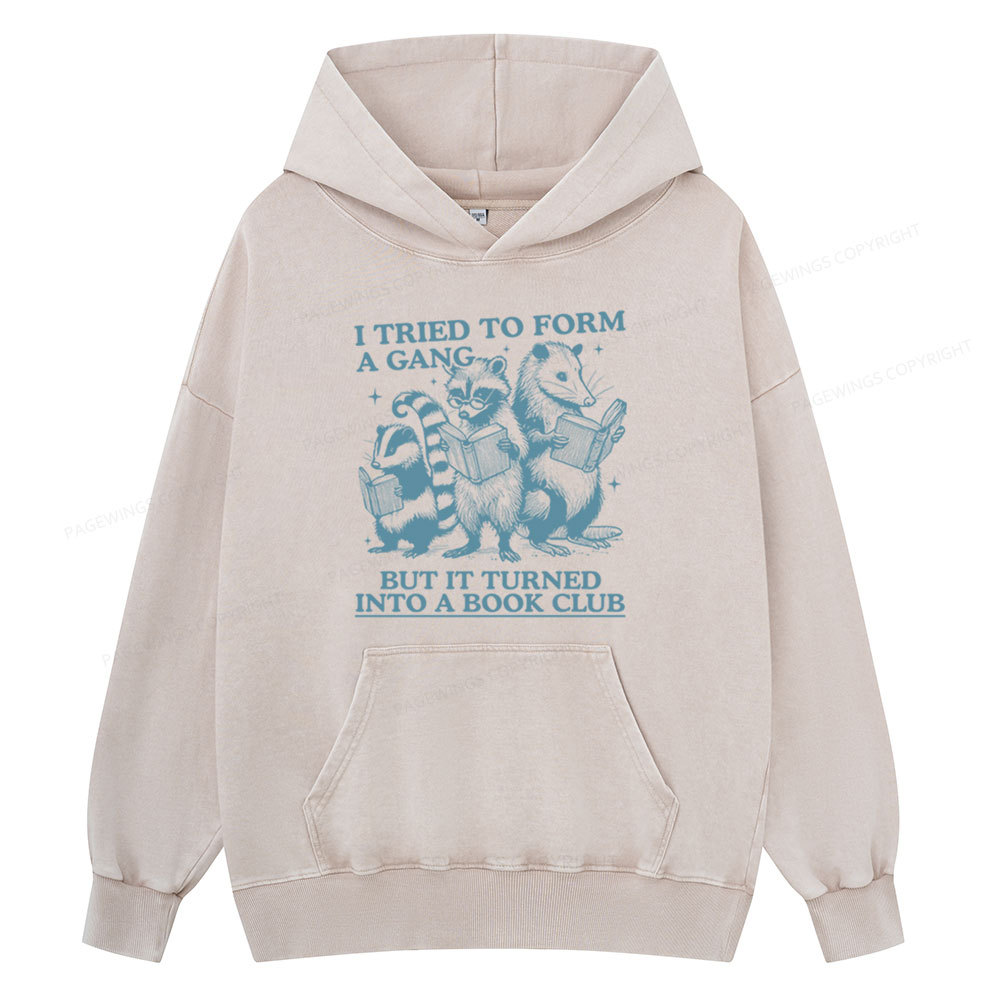 Pagewings A Gang Turn Into A Book Club Unisex Washed Hood