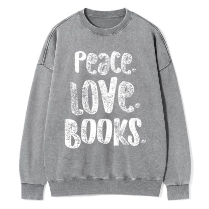 Pagewings Peace Love Books Unisex Washed Sweatshirt