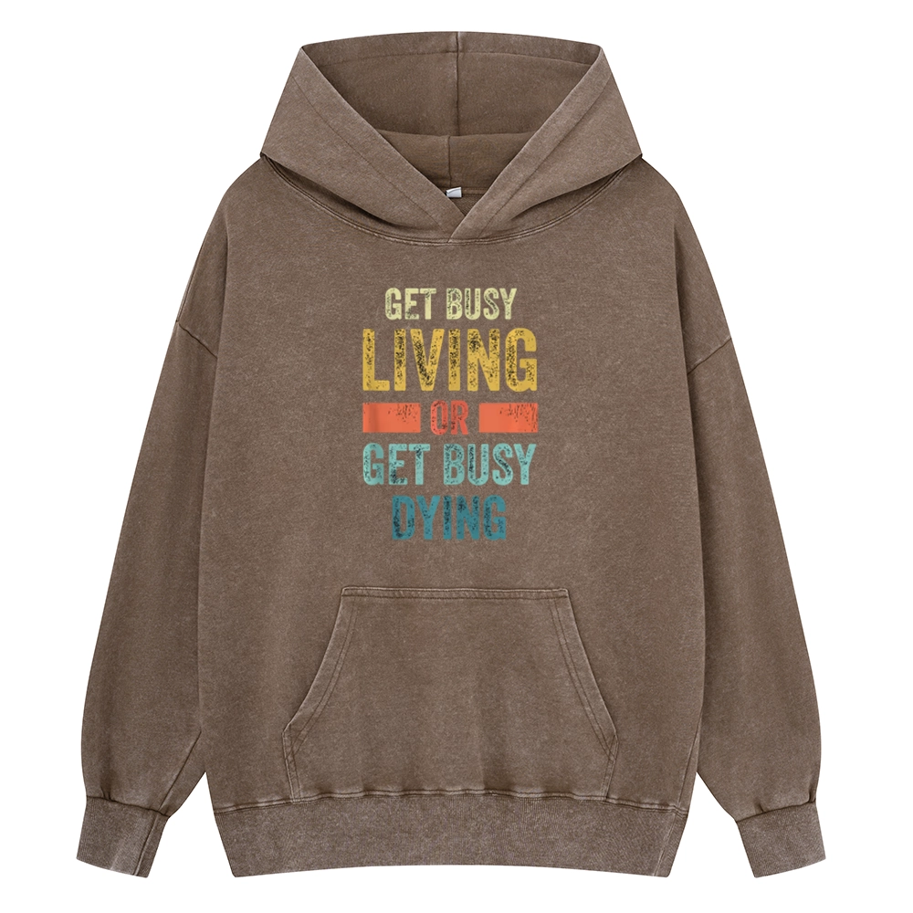 Pagewings Get Busy Living Or Get Busy Dying Unisex Washed Hoodie