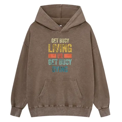 Pagewings Get Busy Living Or Get Busy Dying Unisex Washed Hoodie