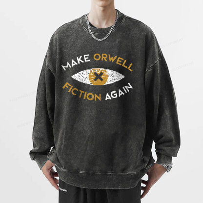 PagewingsMake Orwell Fiction Again - Dystopian Literature Philosophy Unisex Washed Sweatshirt