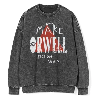 Pagewings F Make Orwell Fiction Again Unisex Washed Sweatshirt