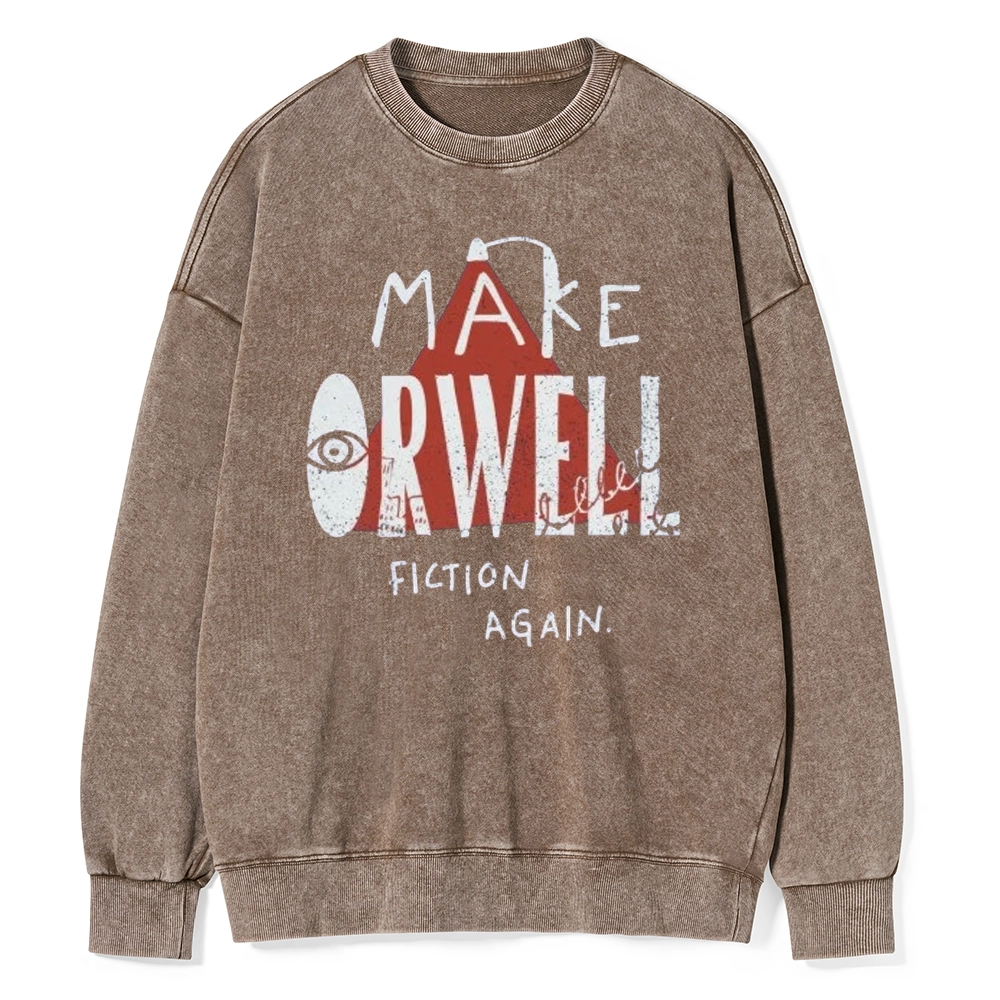 Pagewings F Make Orwell Fiction Again Unisex Washed Sweatshirt
