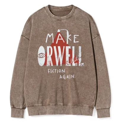 Pagewings F Make Orwell Fiction Again Unisex Washed Sweatshirt