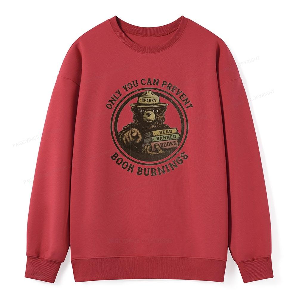 Pagewings Only You Can Prevent Book Burnings Unisex Classic Sweatshirt